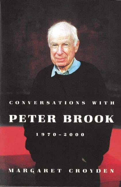 Conversations with Peter Brook: 19702000,Used