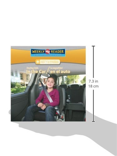 Staying Safe in the Car/La Seguridad En El Auto (Safety First/ La Seguridad Es Lo Primero) (English and Spanish Edition),Used