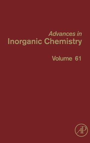 Advances In Inorganic Chemistry (Volume 61)