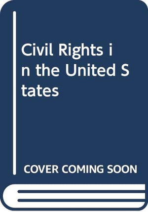 Civil Rights in the United States (Volume 1),Used