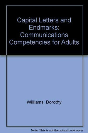 Capital Letters and Endmarks (Communications Competencies for Adults),Used