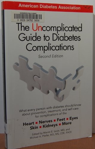 The Uncomplicated Guide to Diabetes Complications,Used