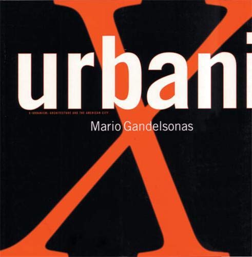 XUrbanism: Architecture and the American City,Used