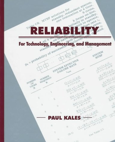 Reliability: For Technology, Engineering, And Management,New