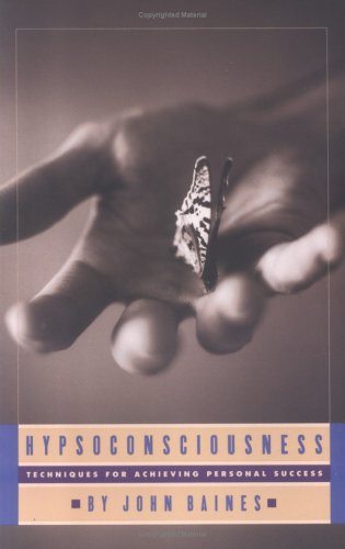 Hypsoconsciousness: Techniques for Achieving Personal Success,Used