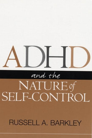 ADHD and the Nature of SelfControl
