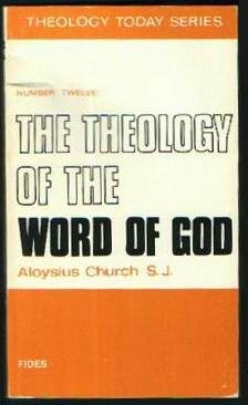 The theology of the word of God (Theology today, no. 12),Used