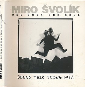 Miro S?volik: Jedno telo jedna dus?a,Used