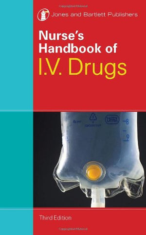 Nurse'S Handbook Of Iv Drugs,Used