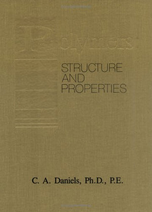 Polymers: Structure and Properties,Used
