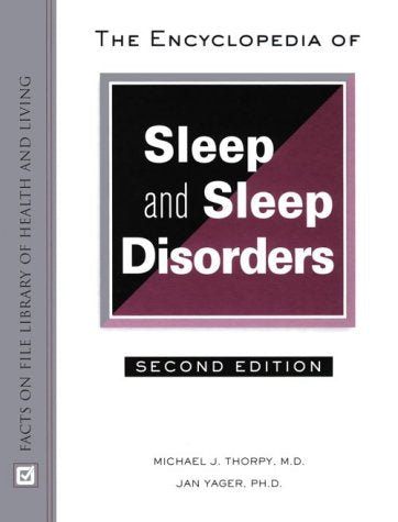 The Encyclopedia Of Sleep And Sleep Disorders, Second Edition,New