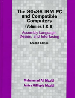 The 80x86 IBM PC And Compatible Computers, 2nd Edition(Volumes 1 & 2),Used