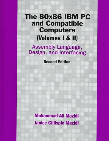 The 80x86 IBM PC And Compatible Computers, 2nd Edition(Volumes 1 & 2),Used