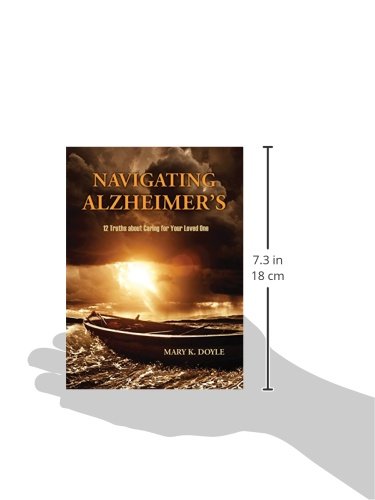 Navigating Alzheimer's: 12 Truths about Caring for Your Loved One,Used