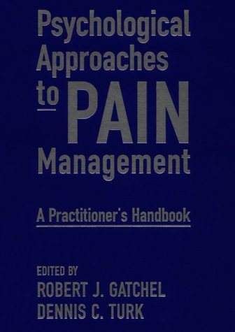 Psychological Approaches to Pain Management: A Practitioner's Handbook,Used