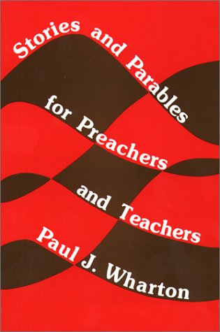 Stories and Parables for Preachers and Teachers,Used