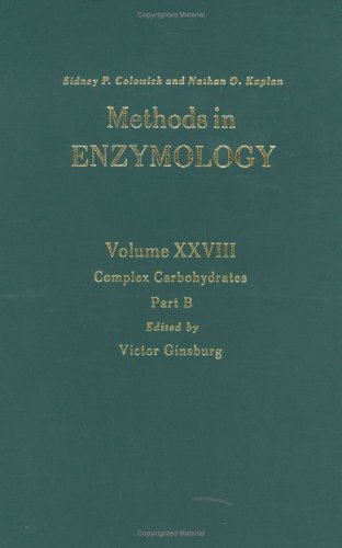 Complex Carbohydrates, Part B (Volume 28) (Methods in Enzymology, Volume 28),Used