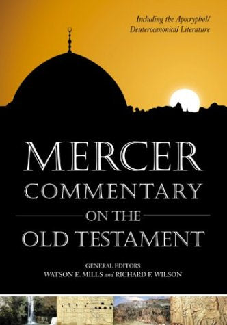 Mercer Commentary On The Old Testament: Including The Deuterocanonical Literature (Introductory Courses On The B.I.B.L.E),New