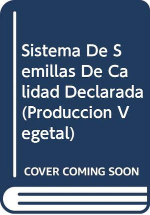 Sistema De Semillas De Calidad Declarada (Estudios Fao Produccin Y Proteccin Vegetal) (Spanish Edition),Used