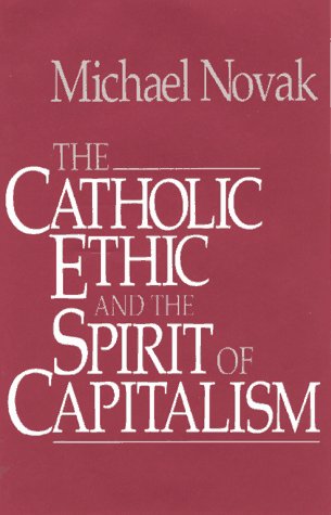 Catholic Ethic And The Spirit Of Capitalism,New