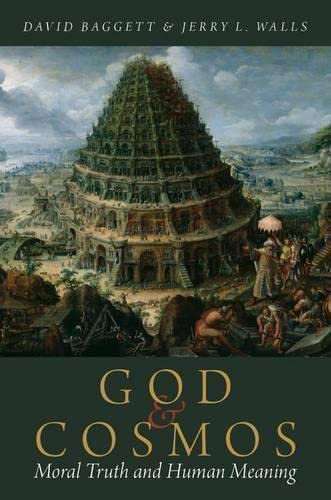 God and Cosmos: Moral Truth and Human Meaning,Used