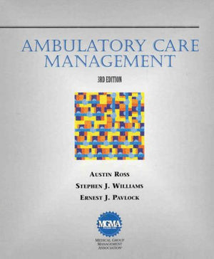 Ambulatory Care Management (3rd Ed) (Delmar Series in Health Services Administration),Used