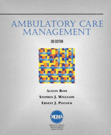 Ambulatory Care Management (3rd Ed) (Delmar Series in Health Services Administration),Used