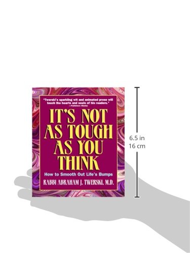 It's Not As Tough As You Think: How to Smooth Out Life's Bumps,Used
