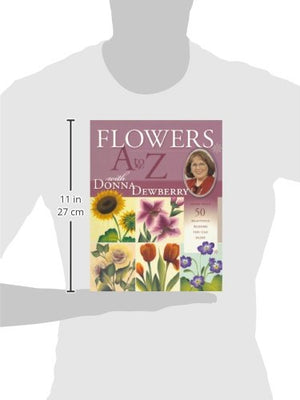 Flowers A to Z with Donna Dewberry,New