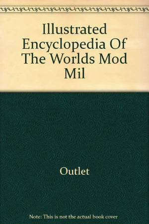Illustrated Encyclopedia of The World's Modern Military Aircraft,Used