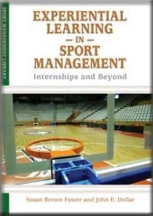 Experiential Learning in Sport Management: Internships and Beyond (Sport Management Library),Used