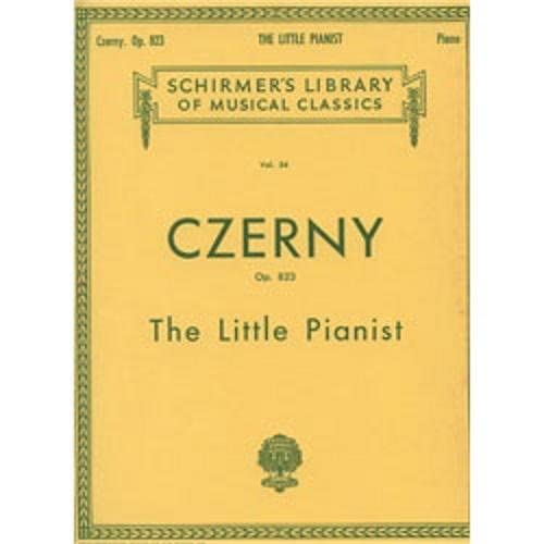 Little Pianist, Op. 823 (Complete): Schirmer Library of Classics Volume 54 Piano Solo (Schirmer's Library of Musical Classics),Used