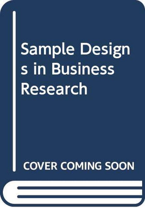 Sample Design In Business Research (Wiley Publication In Applied Statistics)