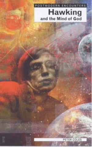 Stephen Hawking and the Mind of God (Postmodern Encounters),Used