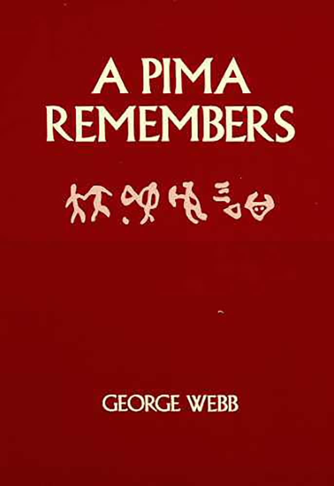 A Pima Remembers,New