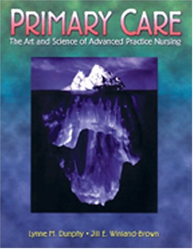 Primary Care: The Art and Science of Advanced Practice Nursing,New