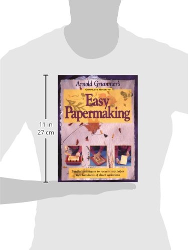 Arnold Grummer's Complete Guide to Easy Papermaking,Used
