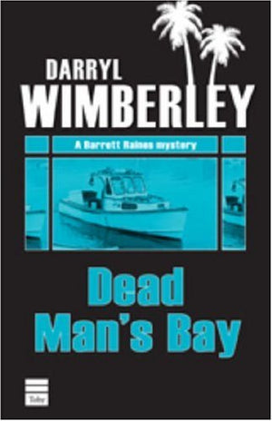 Dead Man's Bay (Barrett Raines Mystery),Used