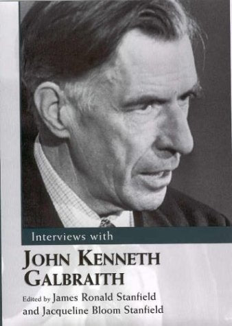 Interviews with John Kenneth Galbraith (Conversations With Public Intellectuals Series),New