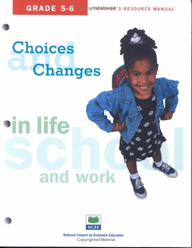 Choices & changes in life, school, and work, grade 56,Used