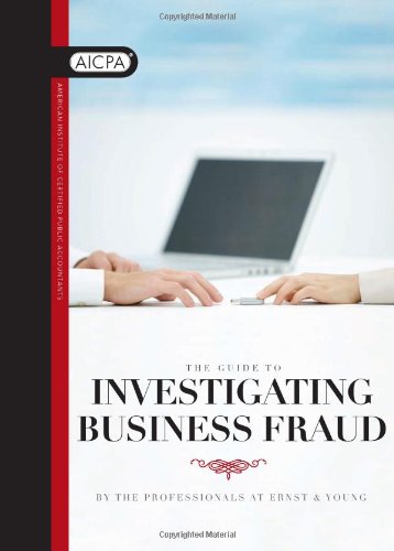 The Guide to Investigating Business Fraud by American Institute of CPAs (20090828),Used