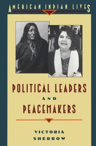 Political Leaders And Peacemakers (American Indian Lives),Used