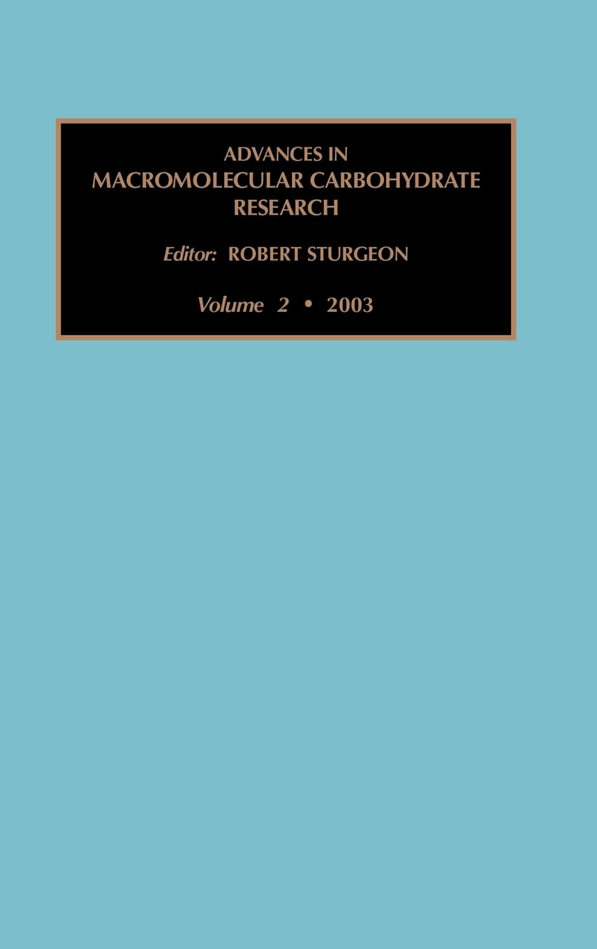 Advances In Macromolecular Carbohydrate Research (Volume 2),Used
