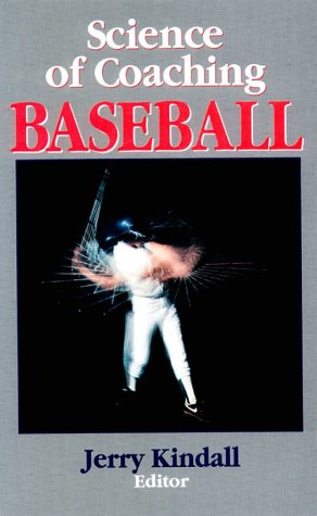 Science of Coaching Baseball (Science of Coaching Series),Used