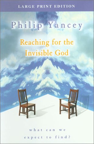 Reaching For The Invisible God: What Can We Expect To Find? (Walker Large Print Books),Used