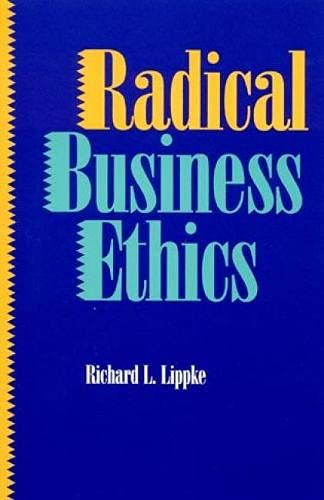 Radical Business Ethics,Used