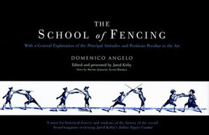 The School of Fencing: With a General Explanation of the Principal Attitudes and Positions Peculiar to the Art,Used