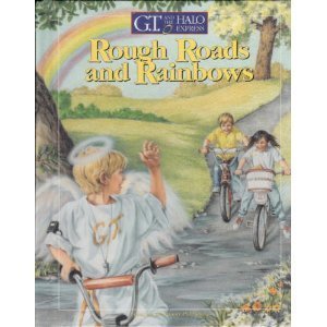 Rough Roads and Rainbows (G.T. and the Halo Express, No 3),Used