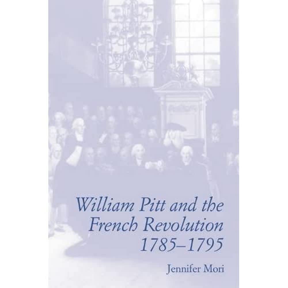William Pitt And The French Revolution, 17851795,Used