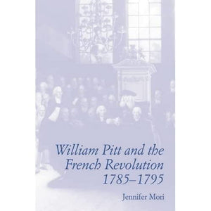 William Pitt And The French Revolution, 17851795,Used